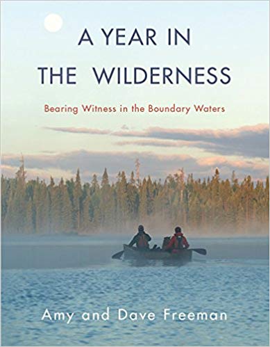 A Year in the Wilderness by Amy and Dave Freeman