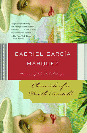 Chronicle of a Death Foretold by Gabriel GarcÃ­a MÃ¡rquez