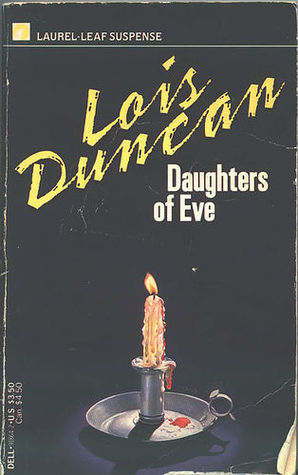 Daughters of Eve by Lois Duncan