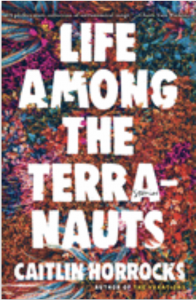 cover of life among the terranauts
