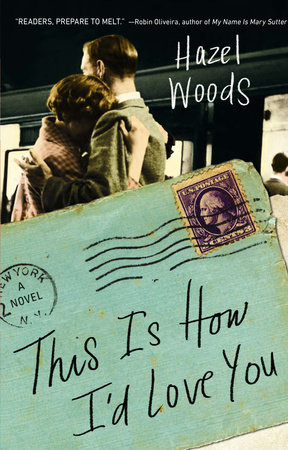 This Is How I'd Love You by Hazel Woods