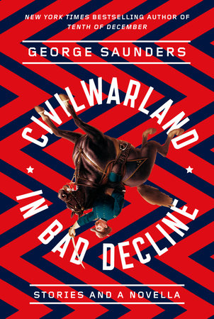 CivilWarLand in Bad Decline by George Saunders