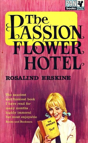 The Passion Flower Hotel by Rosalind Erskine