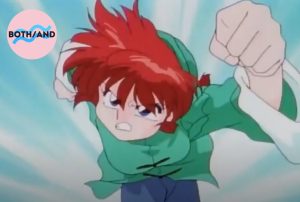 A screenshot from “Ranma ½”features a character racing toward the screen, with a "BOTH/AND" sticker in the top left corner of the frame.